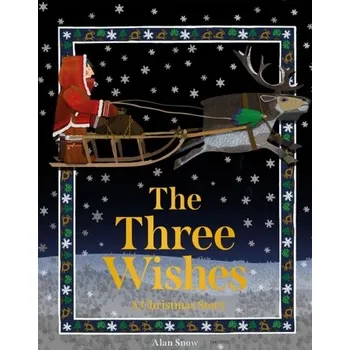 První čtění The Three Wishes - Snow Alan [EN] (2022, Brožovaná, HarperCollins Publishers)