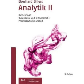 Příroda Kurzlehrbuch Quantitative und instrumentelle pharmazeutische Analytik - Ehlers, Eberhard