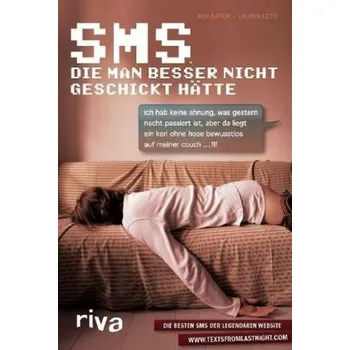 SMS, die man besser nicht geschickt hätte - Bator, Ben