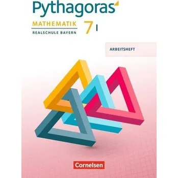Kniha Pythagoras 7. Jahrgangsstufe (WPF I) - Realschule Bayern - Arbeitsheft mit eingelegten Lösungen