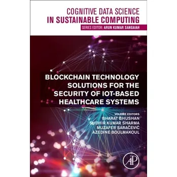 Technika Blockchain Technology Solutions for the Security of IoT-Based Healthcare Systems