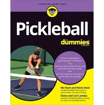 Pickleball For Dummies - Nard, Mo; Steel, Reine; Landau, Diana; Landau, Carl