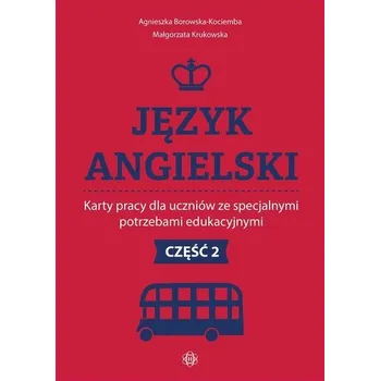 Język angielski. Karty pracy dla uczniów... cz.2 - Agnieszka Borowska-Kociemba ,Małgorzata Krukowska