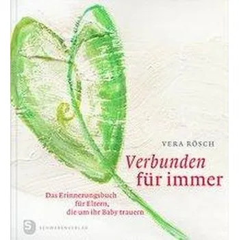Verbunden für immer - Rösch, Vera