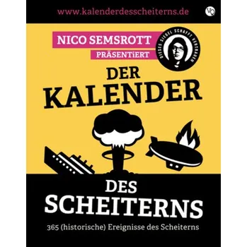 Kalendář Der Kalender des Scheiterns - Semsrott, Nico