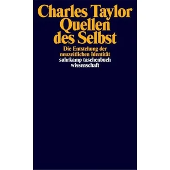 Quellen des Selbst - Charles Taylor