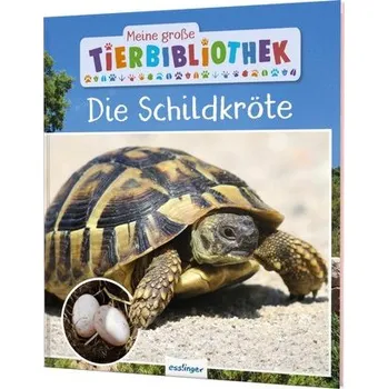Příroda Meine große Tierbibliothek: Die Schildkröte - Axel Gutjahr