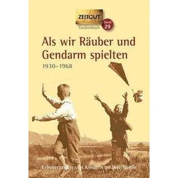 Literární biografie Als wir Räuber und Gendarm spielten - Kleindienst, Jürgen