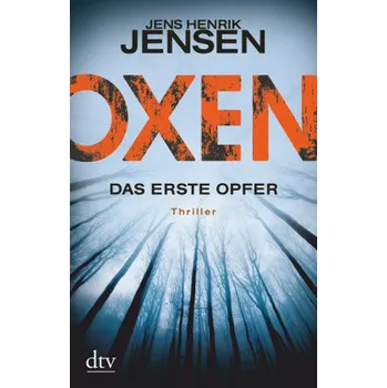 Oxen. Das erste Opfer - Jensen, Jens Henrik