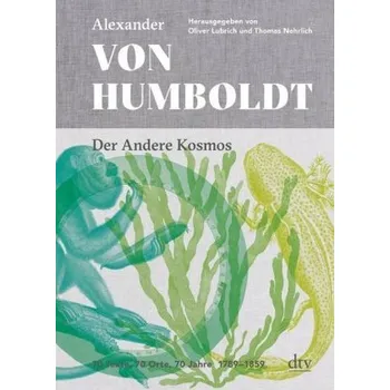 Der Andere Kosmos - Humboldt, Alexander von