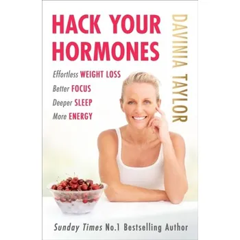 Hack Your Hormones - Davinia Taylor Orion