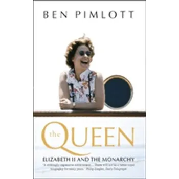 Populárně naučná literatura pro dospělé The Queen - Pimlott, Ben; Rao, Nirmala