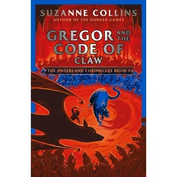 Gregor and the Code of Claw - Suzanne Collins