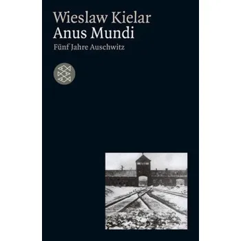 Literární biografie Anus Mundi - Kielar, Wieslaw