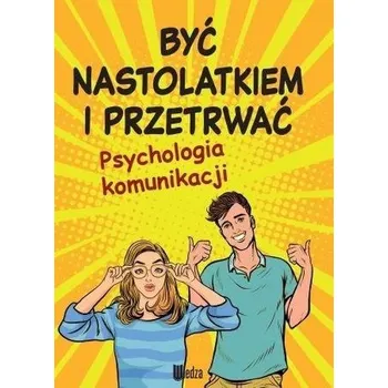 Być nastolatkiem i przetrwać - Poncyliusz-Guranowska Lilka