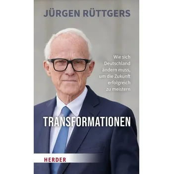 Transformationen - Rüttgers, Jürgen