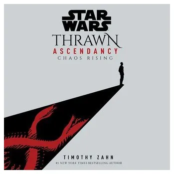 Beletrie pro dospělé Star Wars: Thrawn Ascendancy (Book I: Chaos Rising) - Zahn, Timothy