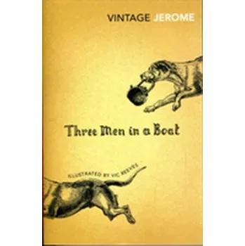 Three Men in a Boat - Jérôme Leroy [EN] (2011, Brožovaná, Vintage Books)