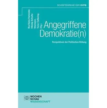 Angegriffene Demokratie(n) - Hameister, Ilka Maria
