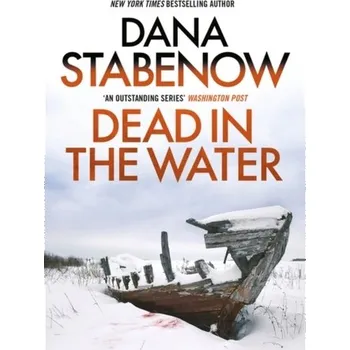 Cestování Dead in the Water - Stabenow, Dana [EN] (2023, Brožovaná, Head of Zeus)