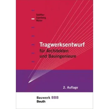 Tragwerksentwurf für Architekten und Bauingenieure - Shackleton, Ernest H.