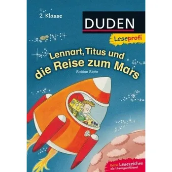 Cizojazyčná kniha Lennart, Titus und die Reise zum Mars, 2. Klasse - Stehr, Sabine
