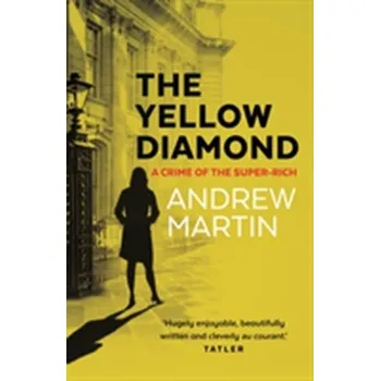 The Yellow Diamond - Martin, Andrew [EN] (2016, Taschenbuch, Faber & Faber)