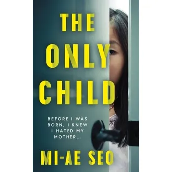 The Only Child - Seo, Danny