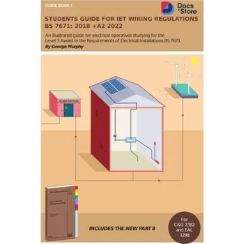 Technika Students Guide for IET Wiring Regulations BS 7671:2018 +A2 2022 - Murphy, George