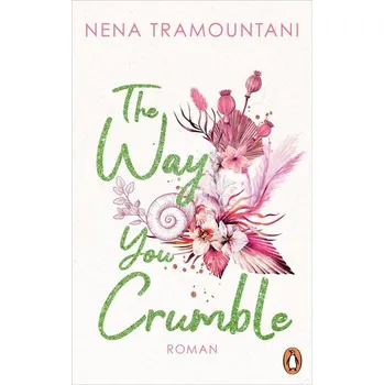 Beletrie pro dospělé The Way You Crumble - Tramountani, Nena