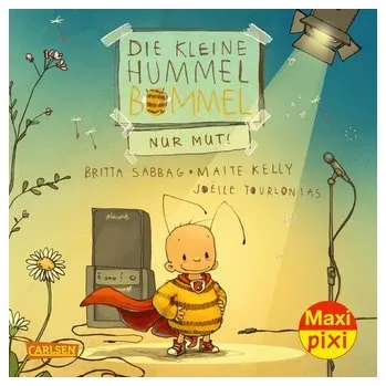 První čtění Maxi Pixi 415: VE 5: Die kleine Hummel Bommel - Nur Mut! (5 Exemplare) - Sabbag, Britta