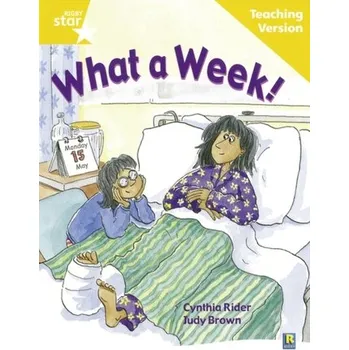Učebnice Rigby Star Guided Reading Yellow Level: What a Week Teaching Version