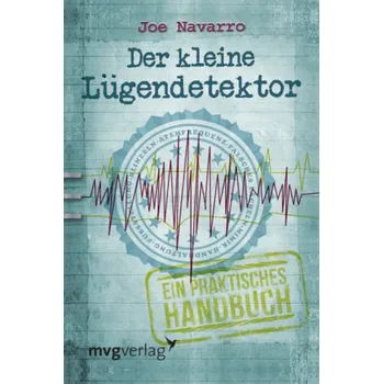 Der kleine Lügendetektor - Joe Navarro