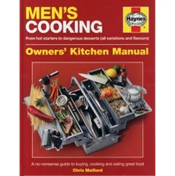 Men's Cooking Manual - Maillard, Chris