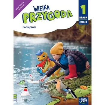 WIELKA PRZYGODA NEON klasa 1 część 2 Podręcznik zintegrowany EDYCJA 2023-2025 - Elżbieta Kacprzak, Anna Ładzińska, Małgorzata Ogr