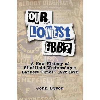 Our Lowest Ebb? - Dyson, John R.