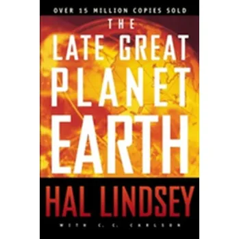 The Late Great Planet Earth - Lindsey Hall