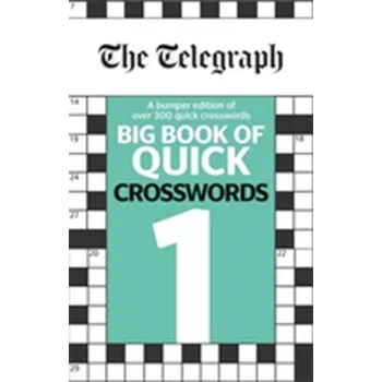 The Telegraph Big Book of Quick Crosswords 1 - The Telegraph