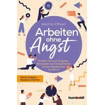 Osobní rozvoj Arbeiten ohne Angst - Effmert, Martina