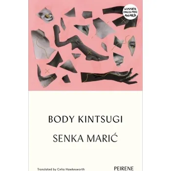 Literární biografie Body Kintsugi - Maric, Senka