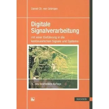 Digitale Signalverarbeitung - Grünigen, Daniel Ch. von