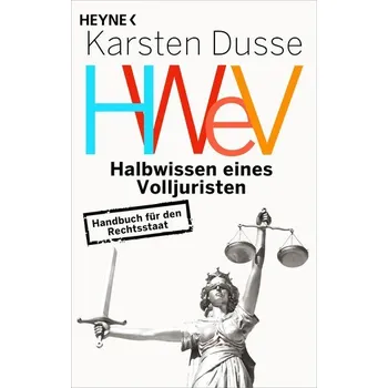 Halbwissen eines Volljuristen - Dusse, Karsten