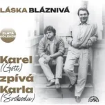 Láska bláznivá - Karel Gott