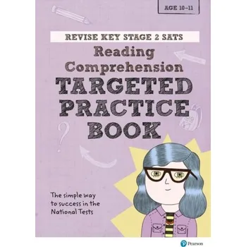 Anglický jazyk Revise Key Stage 2 SATs English - Reading Comprehension - Targeted Practice - Baker, Catherine