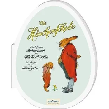 První čtění Die Häschenschule: Kleines Pappbilderbuch in Ei-Form - Sixtus, Albert