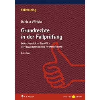 Grundrechte in der Fallprüfung - Winkler, Daniela