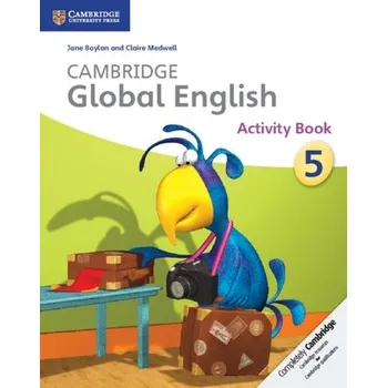 Učebnice Cambridge Global English Stage 5 Activity Book - Boylan, Jane; Medwell, Claire