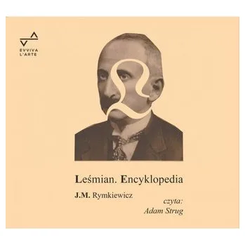 LEŚMIAN. ENCYKLOPEDIA audiobook - Rymkiewicz Jarosław Marek