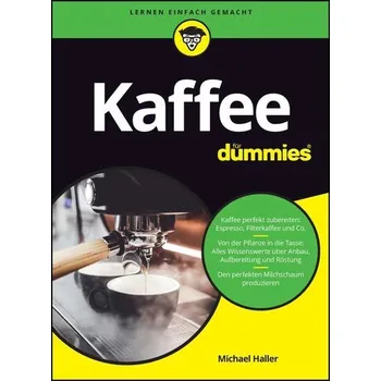 Kaffee für Dummies - Haller, Michael