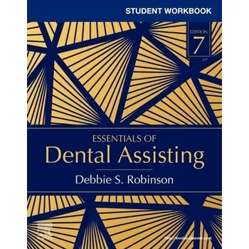 Student Workbook for Essentials of Dental Assisting - Bird, Doni L.; Robinson, Debbie S. [EN] (2022, Brožovaná / brožovaná, Elsevier - Health Sciences Division)